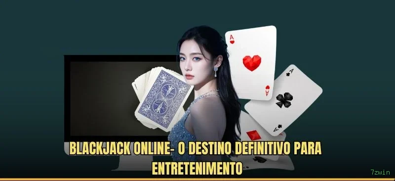 Roleta e blackjack 7zwin